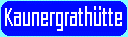Kaunergrathtte